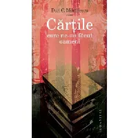 Cărţile care ne-au făcut oameni