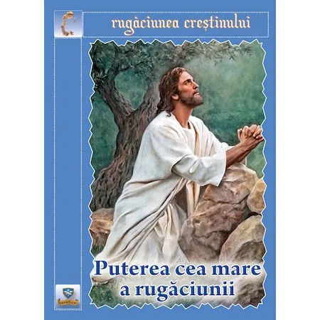 PUTEREA CEA MARE A RUGĂCIUNII