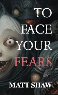 To Face Your Fears (The Game)