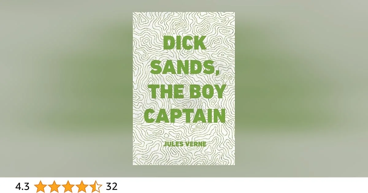 Dick Sands the Boy Captain