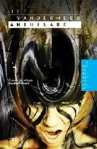 Anihilare (Southern Reach, #1)