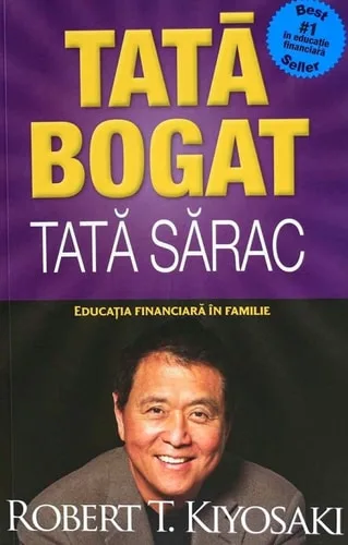 Tată bogat, tată sărac. Educaţia financiară în familie