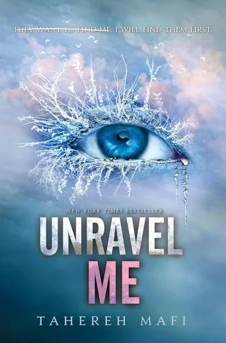 Unravel Me (Shatter Me, #2)