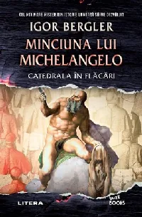 Minciuna lui Michelangelo: Catedrala în Flăcări