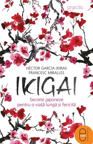 Ikigai Secrete japoneze pentru o viata lunga si fericita cover