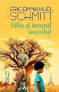 Félix și izvorul invizibil