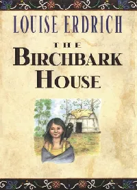 The Birchbark House (Birchbark House, #1)