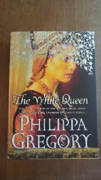 The White Queen (The Plantagenet and Tudor Novels, #2)