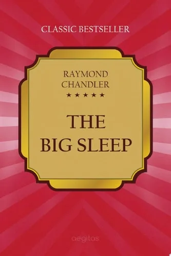 The Big Sleep (Philip Marlowe, #1)