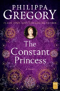 The Constant Princess (The Plantagenet and Tudor Novels, #6)