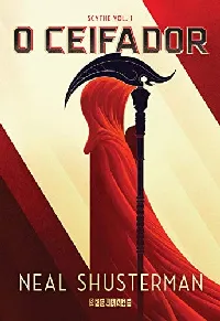 O Ceifador (Scythe, #1)