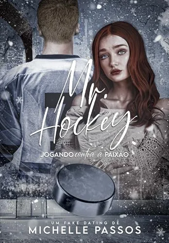 Mr. Hockey: jogando contra a paixão (Irmãos Campbell) (Portuguese Edition)