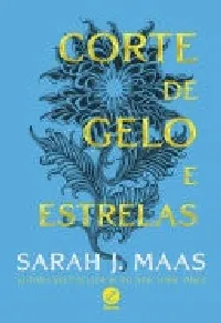 Corte de Gelo e Estrelas (Corte de Espinhos e Rosas, #3.5)
