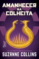 Amanhecer na Colheita (Jogos Vorazes, #0.5)