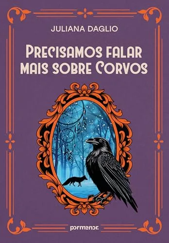 Precisamos falar mais sobre corvos (Portuguese Edition)