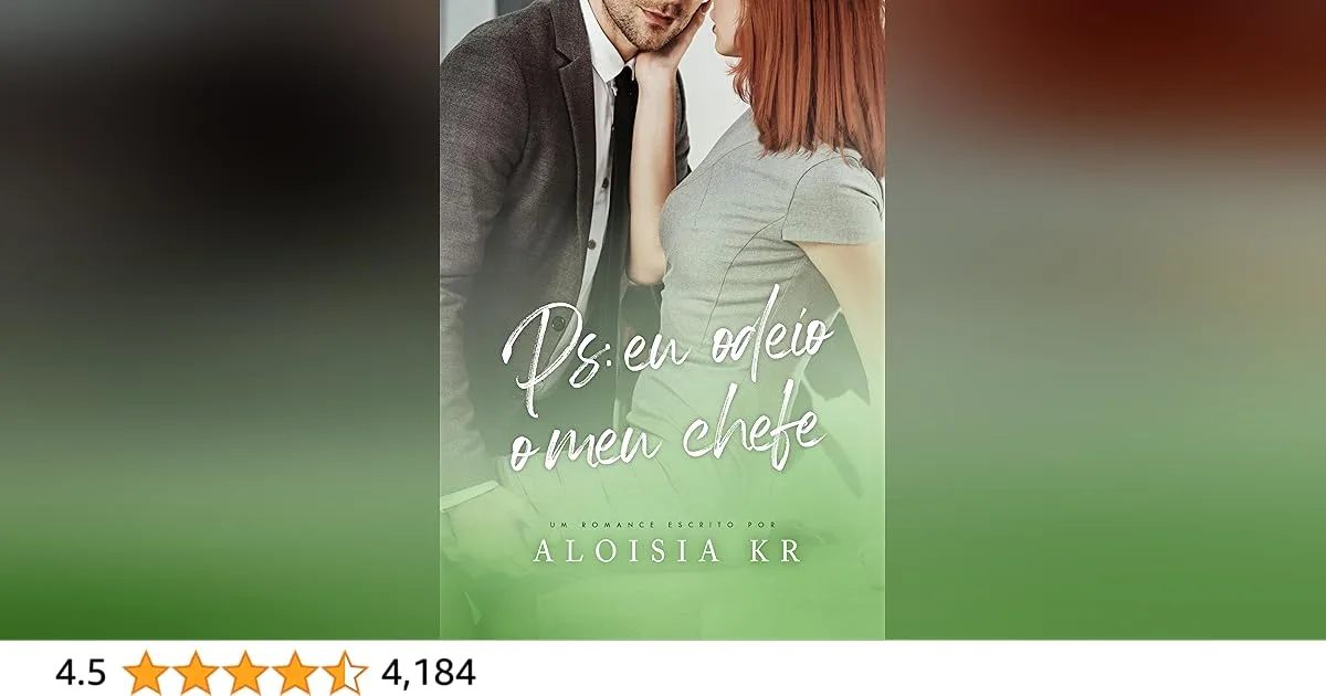 PS: EU ODEIO O MEU CHEFE (Portuguese Edition)