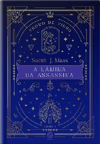 A Lâmina da Assassina (Trono de Vidro, #0.1-0.5)