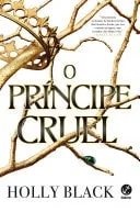 O Príncipe Cruel (O Povo do Ar, #1)
