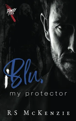 Blu, My Protector (Family Ties, #1)