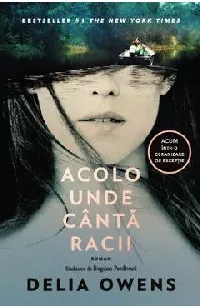 ACOLO UNDE CÂNTĂ RACII