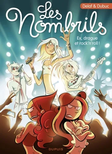Ex, drague et rock'n'roll ! (Les Nombrils, #8)