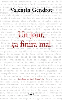 Un jour, ça finira mal
