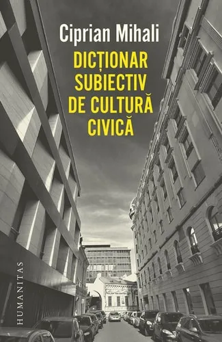 DICTIONAR SUBIECTIV DE CULTURĂ CIVICĂ