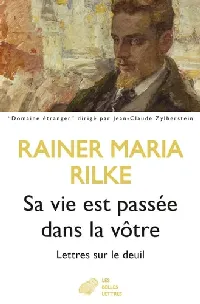 Sa vie est passée dans la vôtre Lettres sur le deuil