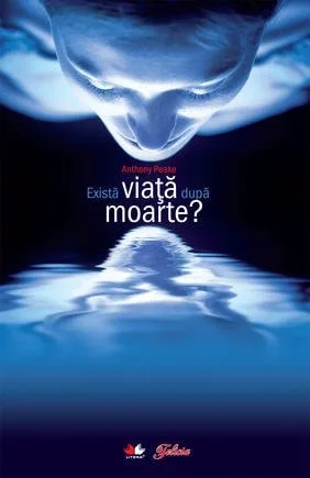 Există viață după moarte?