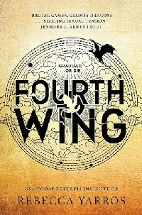 Fourth Wing (The Empyrean, #1)