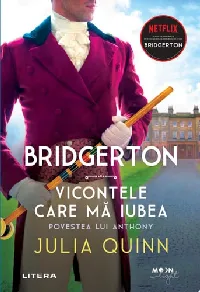 Bridgerton: Vicontele care mă iubea