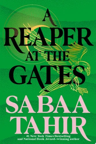 A Reaper at the Gates (An Ember in the Ashes, #3)