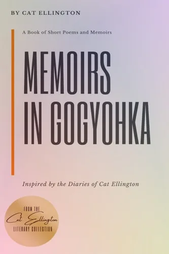 Memoirs in Gogyohka: A Book of Short Poems and Memoirs (Kindle Edition) cover