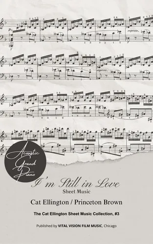 I'm Still in Love: Sheet Music (The Cat Ellington Sheet Music Collection, #3) cover