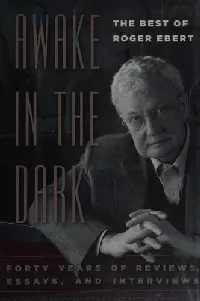 Awake in the Dark: The Best of Roger Ebert