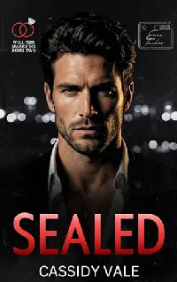 Sealed (Will You Marry Me Book 2)
