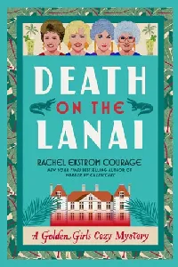 Death on the Lanai (Golden Girls #2)