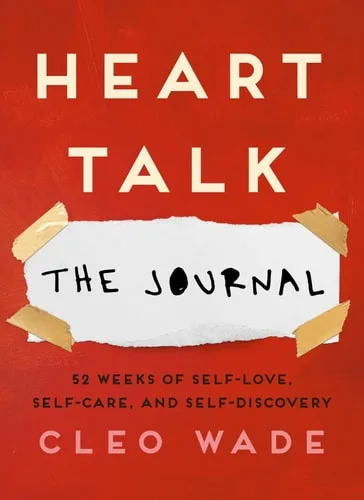 Heart Talk: Reflections: 52 Weeks of Self-Love, Self-Care, and Self-Discovery