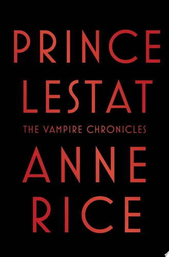 Prince Lestat (The Vampire Chronicles, #11)