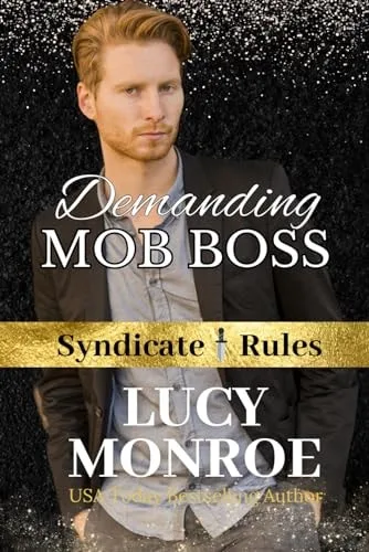 Demanding Mob Boss (Syndicate Rules #2)