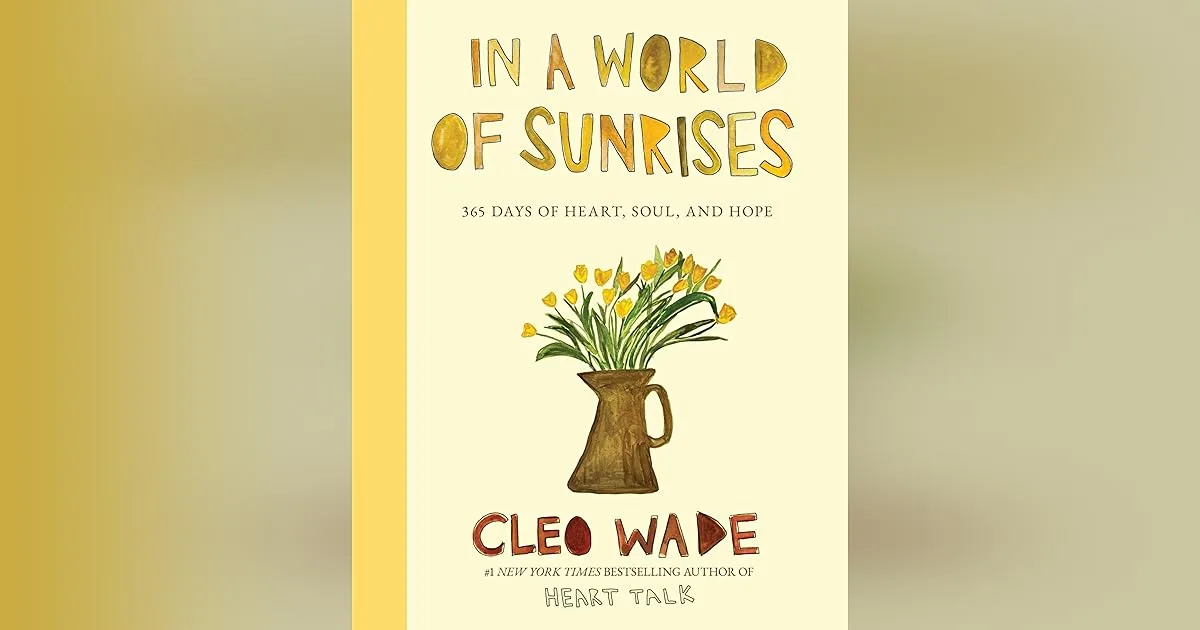 In a World of Sunrises: 365 Days of Heart, Soul, and Hope