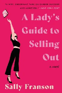A Lady's Guide to Selling Out