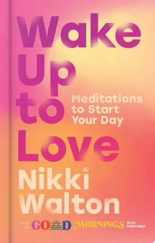 Wake Up to Love: Meditations to Start Your Day – Open Your Heart to Spirit and Divine Love with GoOD Mornings