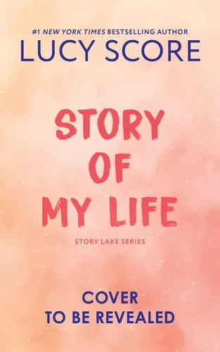 Story of My Life (Story Lake, #1)
