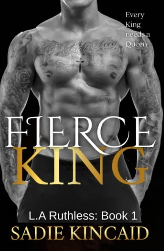 Fierce King (L.A. Ruthless #1)