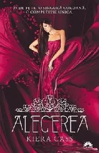 Alegerea (Alegerea, #1)