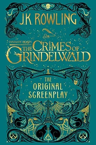 Fantastic Beasts: The Crimes of Grindelwald: The Original Screenplay (Fantastic Beasts: The Original Screenplay, #2) cover