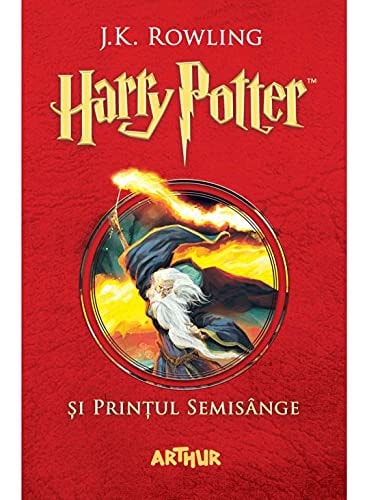 Harry Potter și Prințul Semisânge (Harry Potter, #6)