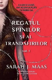 Regatul spinilor și al trandafirilor (Regatul spinilor și al trandafirilor, #1)