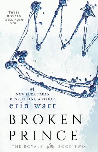 Broken Prince (The Royals, #2)